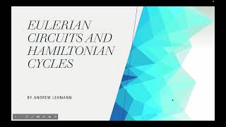 MAT 239 Final Project Presentation Eulerian Circuits and Hamiltonian Cycles