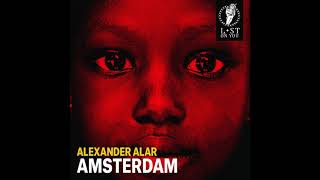 Alexander Alar - Amsterdam (Original Mix) Resimi