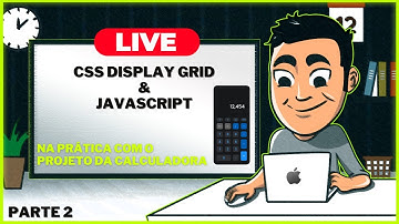 LIVE #37 Como programar uma calculadora do zero | CSS Display GRID + Javascript pt.2