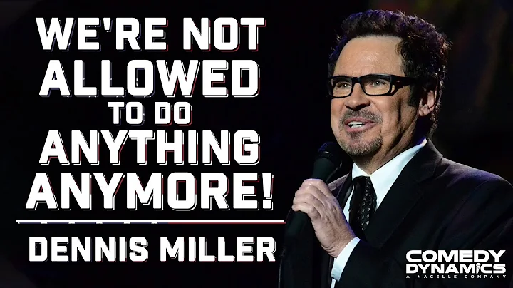 We're Not Allowed To Do Anything Anymore! - Dennis...