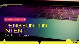 Intent Usage [Eclipse Juno]