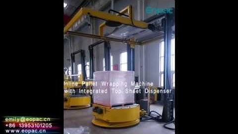 Inline Pallet Wrapping Machine With Top Sheet Dispenser