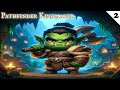 The Adventure Continues – Pathfinder: Kingmaker | Ep 2 (Casual)