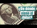 ¿De dónde viene la palabra &quot;dólar&quot; y su símbolo? | La evolución de una moneda