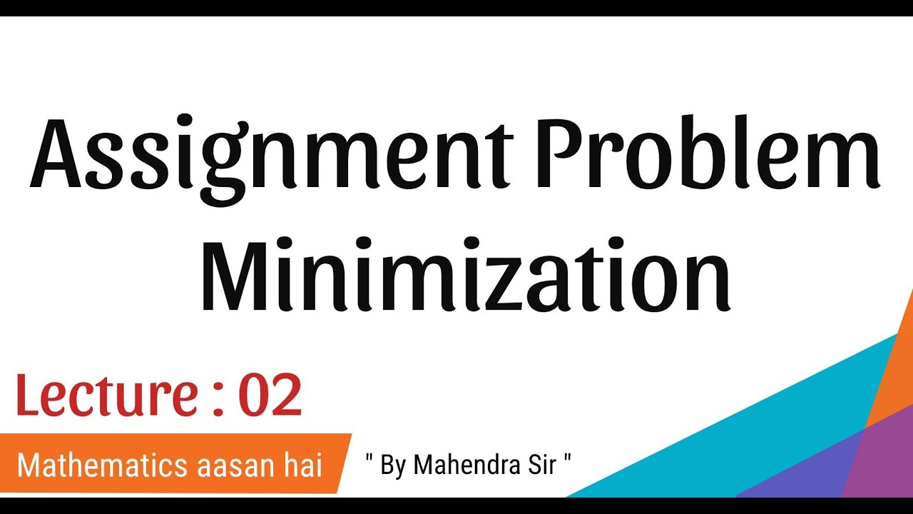 cost minimization assignment problem