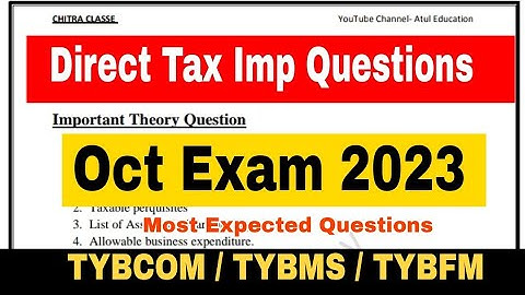Direct Tax Imp Theory Questions || TYBCOM || TYBMS || TYBFM || SYBAF || Atul Sir