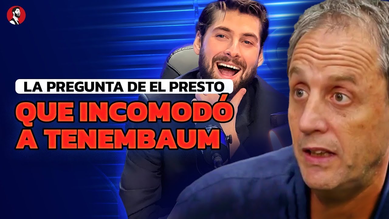 Tenembaum se puso NERVIOSO por una pregunta de El Presto: "¿De verdad dijiste eso?"