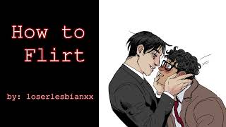 How to Flirt (Bruce Wayne Batman Clark Kent Superman Superbat DC PODFIC) Oneshot