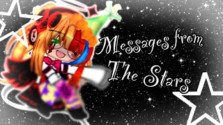 𝐌𝐄𝐒𝐒𝐀𝐆𝐄𝐒 𝐅𝐑𝐎𝐌 𝐓𝐇𝐄 𝐒𝐓𝐀𝐑𝐒ft.elizabeth Aftonenjoyシ