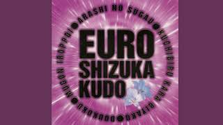 Shizuka Kudo - Kuchibiru Kara Biyaku (Eurobeat Mix)