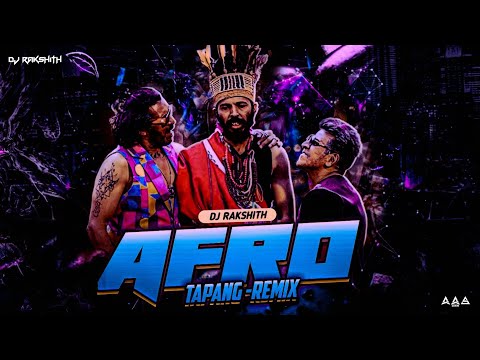 AFRO TAPANG REMIX - DJ RAKSHITH × A.A.S VISUALS |#45TheMovie | RAJ B SHETTY