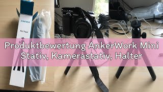 Produktbewertung AnkerWork Mini Stativ, Kamerastativ, Halterung für Webcam