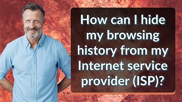 How can I hide my browsing history from my Internet service provider (ISP)?