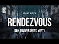Don Toliver Rendezvous Feat Yeat Lyrics