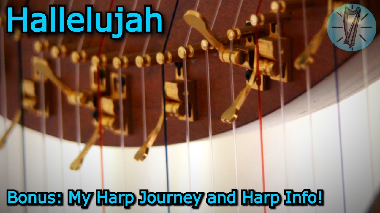 Hallelujah on the Harp + My Harp Journey YouTube