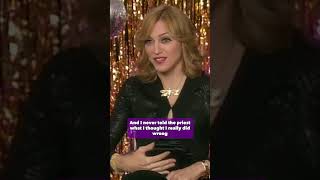 Madonna on Making Up Sins in Confessional!