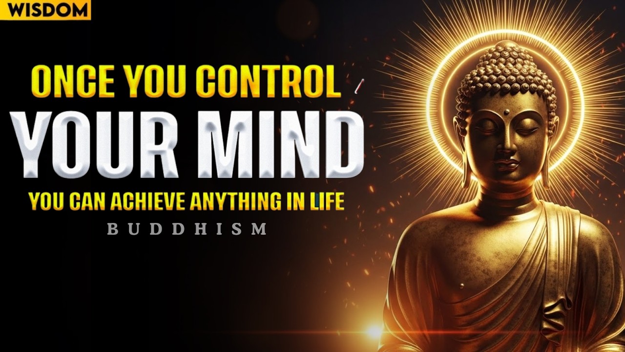 How to Control Your Mind in 2026 | Buddhist Wisdom for a Noisy World ...