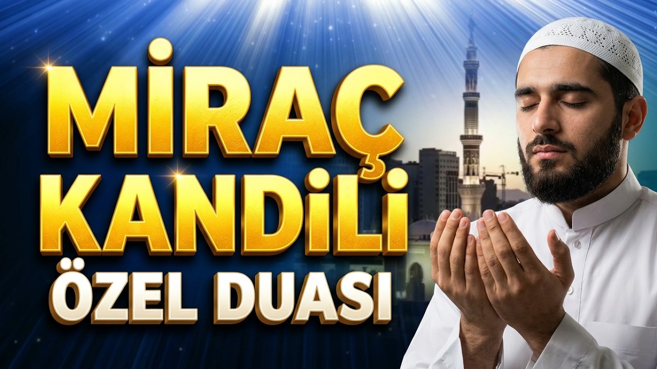 Miraç Kandili Duası - Salatı Ümmiye İlaveli | Miraç Kandili Özel
