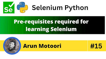 Pre-requisites required for learning Selenium (Selenium Python - Part 15)