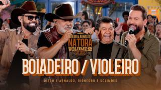 Diego E Arnaldo Part Rionegro E Solimes  Boiadeiro E Violeiro  Aqui O Sistema  Bruto natora