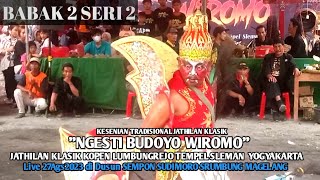 NGESTI BUDOYO WIROMO BABAK 2 SERI 2 JATHILAN KLASIK DUSUN KOPEN di Sempon Sudimoro Srumbung Magelang