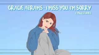 Gracie Abrams - I Miss You, I'm Sorry (Lyrics Video) +Terjemahan