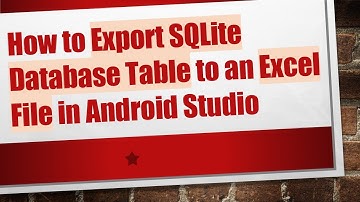 How to Export SQLite Database Table to an Excel File in Android Studio