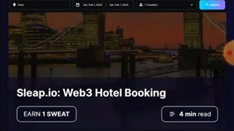حل أسئلة تطبيق Sweat Wallet في خاصية Learn ، السؤال : Sleap.io: Web3 Hotel Booking