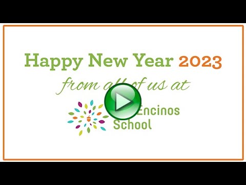 Happy New Year 2023 from Los Encinos School!