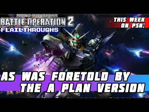 Gundam Battle Operation 2 5/21/26 PSN Update: Full Armor Engage B Plan! Tallgeese III Rerun!