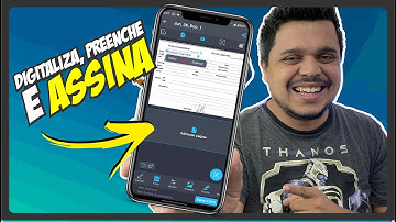 Como DIGITALIZAR, PREENCHER e ASSINAR FORMULÁRIOS pelo CELULAR - ANDROID E IOS