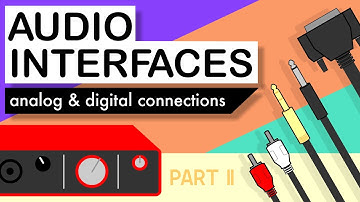 Balanced & Unbalanced, Analog & Digital, All Connections Explained // Audio Interfaces Part 2
