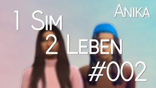 1 Sim, 2 Leben #002 Stirbt sie jetzt schon? | Anika