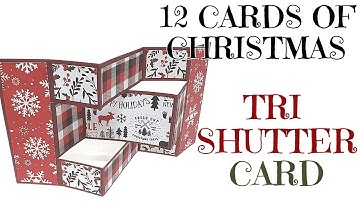 12 Cards of Christmas 2020 - Tri Shutter Card GET FREE PRINTABLE GUIDE