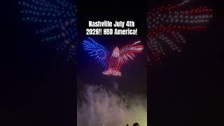 Nashville Fireworks! July 4th 2026! HBD America!! Nashville Fireworks! July 4th 2026! HBD America!!