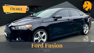 Огляд Ford Fusion 2015 | ПІДБІР АВТО ПІД КЛЮЧ
