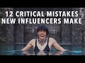 How To Get Internet Famous: 12 Mistakes New Influencers Make