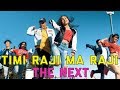 The next timi raji ma raji  official music  rajesh kc  sujata upadhyaya