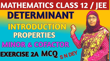 Determinant class 12 introduction in Bengali & Ex 2A MCQ(S N DEY)