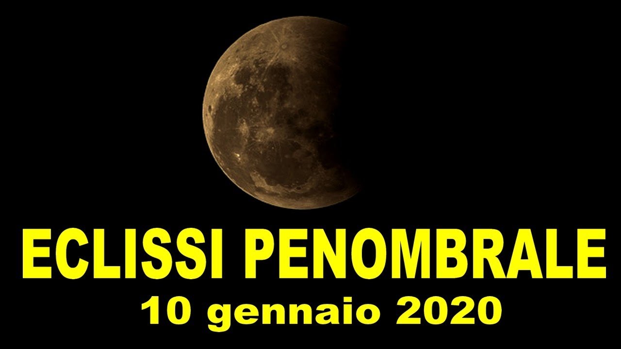 Eclissi Penombrale Di Luna 10 Gennaio 2020 Quello Che Cè Da Sapere