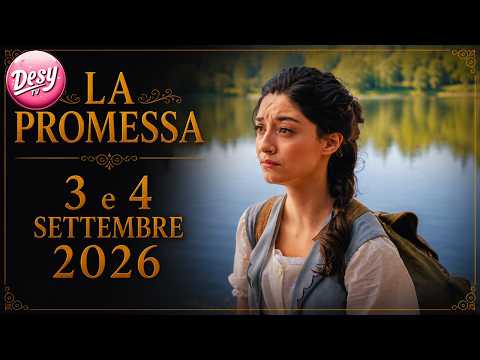 Video La Promessa - Anticipazioni 3 e 4 Settembre 2026 - IL CAMPEGGIO DI CURRO E ANGELA