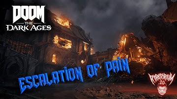DOOM: The Dark Ages - Ripatorium 2.0 | EscalatioN of PaiN | Nightmare