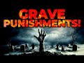 13 SCARY PUNISHMENTS OF THE GRAVE EVERY MUSLIM SHOULD KNOW!