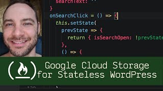 Google Cloud Storage for Stateless WordPress (P5D72) - Live Coding with Jesse