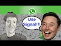 WhatsApp Gets Spookier, and Elon Musk Endorses Signal