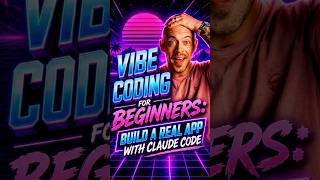 Vibe Coding for Beginners: With Claude Code