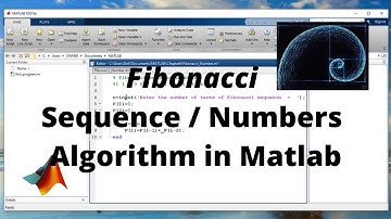 Fibonacci Sequence / Numbers Algorithm in Matlab  | Matlab tutorials 2021 | Matlab with Nashi