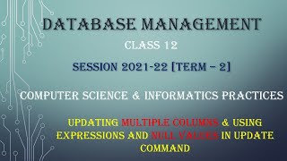 Updating Multiple Columns | Using Expression & Null Value in UPDATE Command | MYSQL | SQL | Class 12
