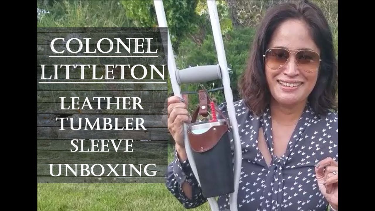 Col Littleton - Leather Tumbler Sleeve, Unboxing