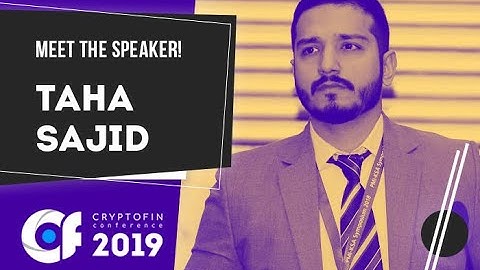 Taha Sajid welcome video for CryptoFin Conference. 14-15 of October 19, Tallinn, Estonia